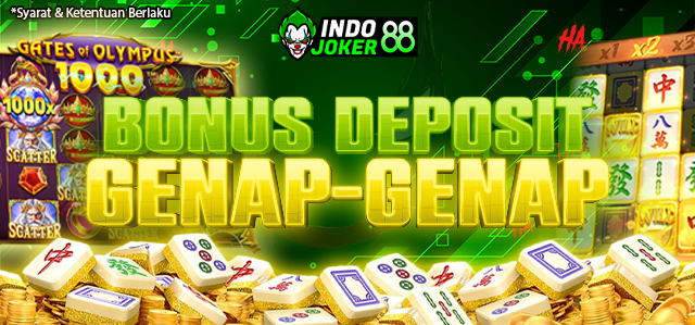 BONUS DEPOSIT GENAP-GENAP